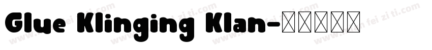 Glue Klinging Klan字体转换